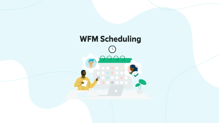 WFM Scheduling